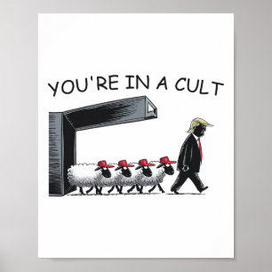 Du bist in einer Sekte - Lustig Anti Trump  Poster
