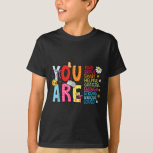 Du bist intelligent mutig stark freundlich geliebt T-Shirt