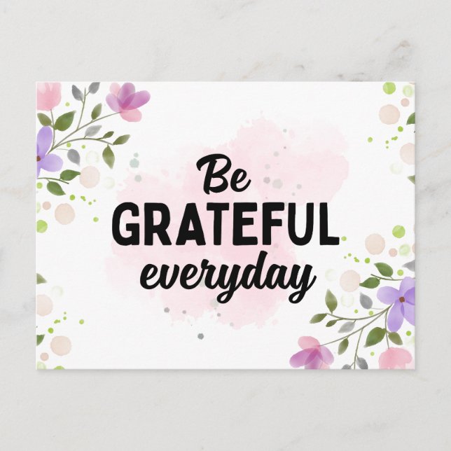 DU BIST JEDEN TAG GRATEFUL POSTKARTE (Vorderseite)