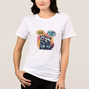 Du bist komisch, ich Behalt dir, Funny Raccoon und Tri-Blend Shirt