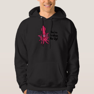 Du bist Kraken Me Up Octopus Cuttlefish Tintenfisc Hoodie