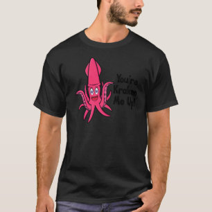 Du bist Kraken Me Up Octopus Cuttlefish Tintenfisc T-Shirt
