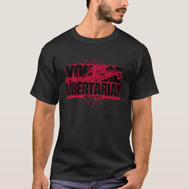 Du bist libertär  5 T-Shirt (Vorderseite)