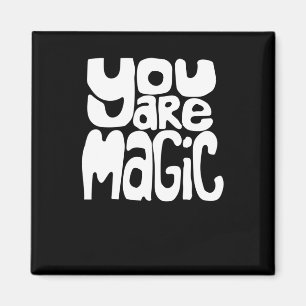 Du bist Magie Weiße Retro-Buchstaben-Ermutigung Magnet