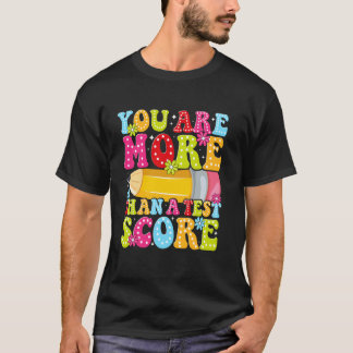 Du bist mehr als ein Testergebnis Du schaffst das  T-Shirt