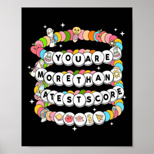 Du bist mehr als ein Testergebnis Testtag-Armband  Poster