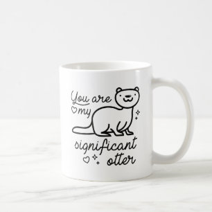 Du bist mein bedeutsamer Otter Kaffeetasse