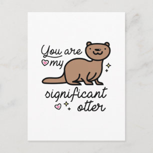 Du bist mein bedeutsamer Otter Postkarte