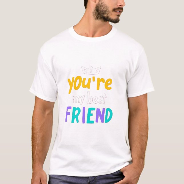 Du bist mein bester Freund T-Shirt (Vorderseite)