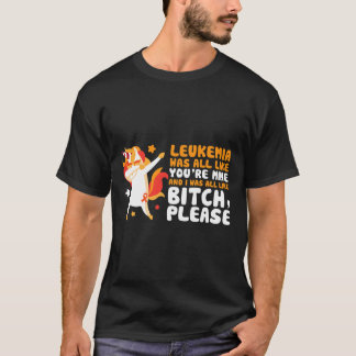Du bist mein Bitte Einhorn Leukämie Aufklärungsges T-Shirt