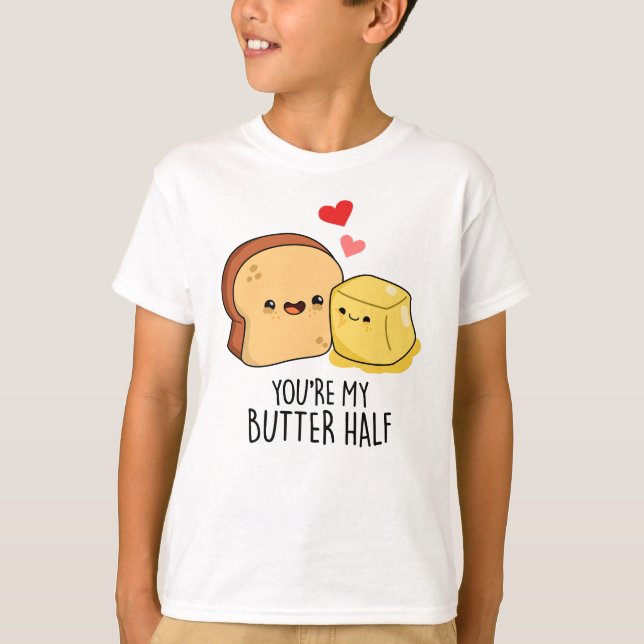 Du bist mein Butter Halbkugel Toast Pun T-Shirt (Vorderseite)