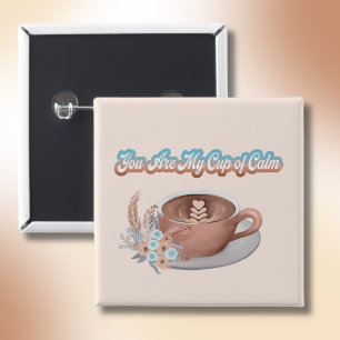 Du bist mein Cup von Calm Boho Latte Button