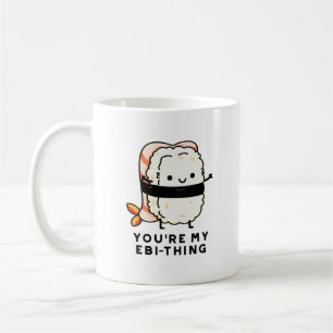 Du bist mein Ebi-Thing Funny Sushi Pun Kaffeetasse