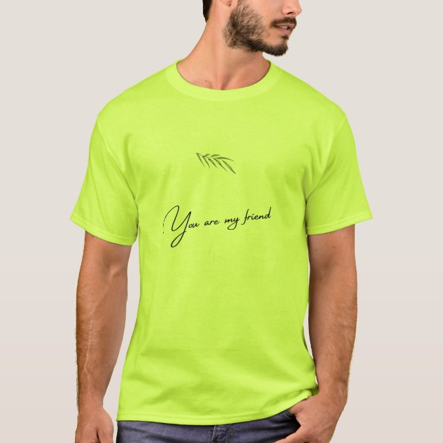 Du bist mein Freund T-Shirt (Vorderseite)