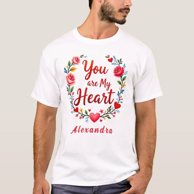 Du bist mein Herz romantische Floral auf weiß T-Shirt (Vorderseite)