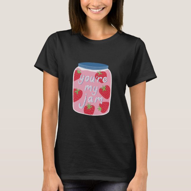 Du bist mein Jam T-Shirt (Vorderseite)