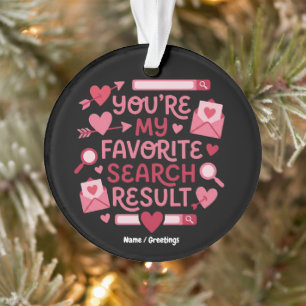 Du bist mein Lieblings-Suchergebnis Romantisch Ornament