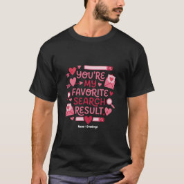 Du bist mein Lieblings-Suchergebnis Romantisch  T-Shirt
