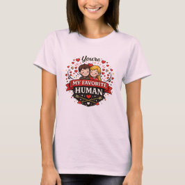 Du bist mein Lieblingsmensch zum Valentinstag T-Shirt