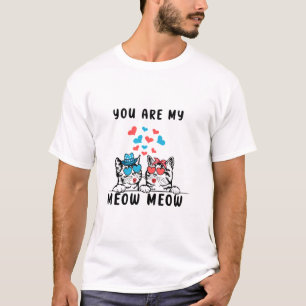 Du bist mein Meow Meow Paarkatze Valentinstag T-Shirt