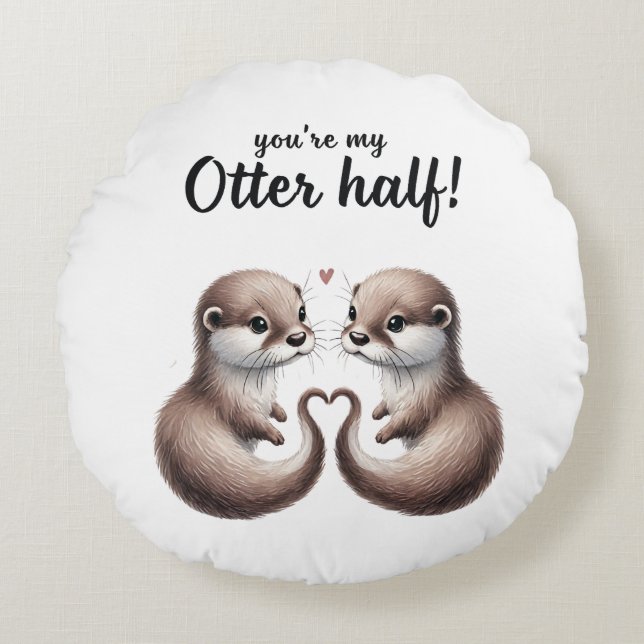Du bist mein Otter Halbkissen Rundes Kissen (Vorderseite)