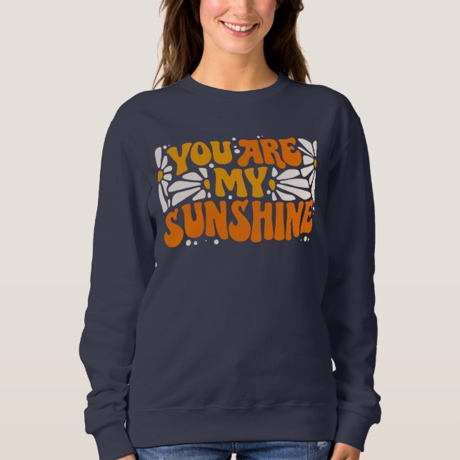 Du bist mein Sonnenschein Groovy Graphic Sweatshirt (Vorderseite)