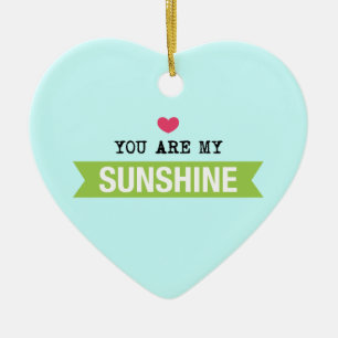 Du bist mein Sonnenschein Keramik Ornament