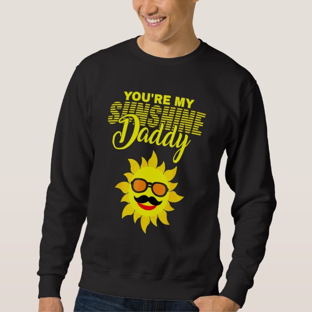Du bist mein Sonnenschein Papa Bester Vater je Vat Sweatshirt (Vorderseite)