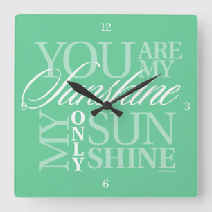 Du bist mein Sonnenschein Quadratische Wanduhr