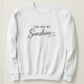 Du bist mein Sonnenschein Sweatshirt