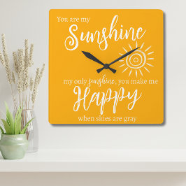 Du bist mein Sonnenschein, um mich glücklich orang Quadratische Wanduhr
