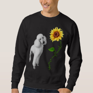 Du bist mein Sonnenschutzmittel Sweatshirt