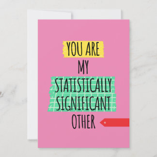 DU BIST MEIN STATISTISCH SIGNIFIKANTER ANDERER FEIERTAGSKARTE