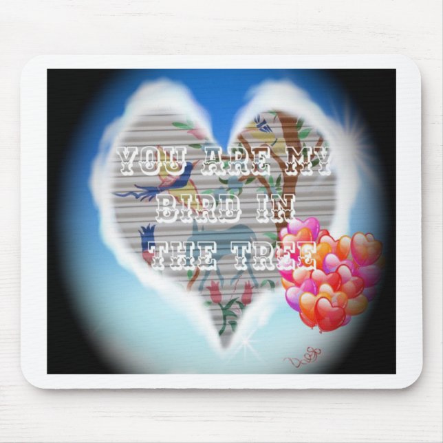 Du bist mein Vogel im Baum: Herzliches Design Mousepad (Vorne)