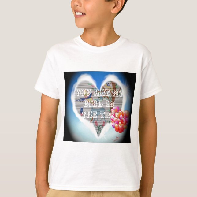 Du bist mein Vogel in den Bäumen.pnng T-Shirt (Vorderseite)