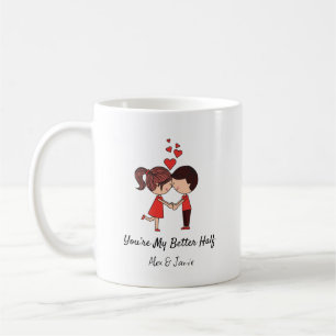 Du bist meine bessere Hälfte Personalisiertes Paar Kaffeetasse