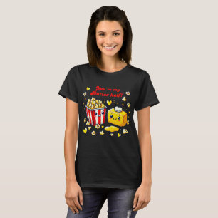 Du bist meine Butterhälfte - Niedliches Valentinis T-Shirt