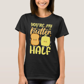 Du bist meine Butterhälfte Valentinstag T-Shirt