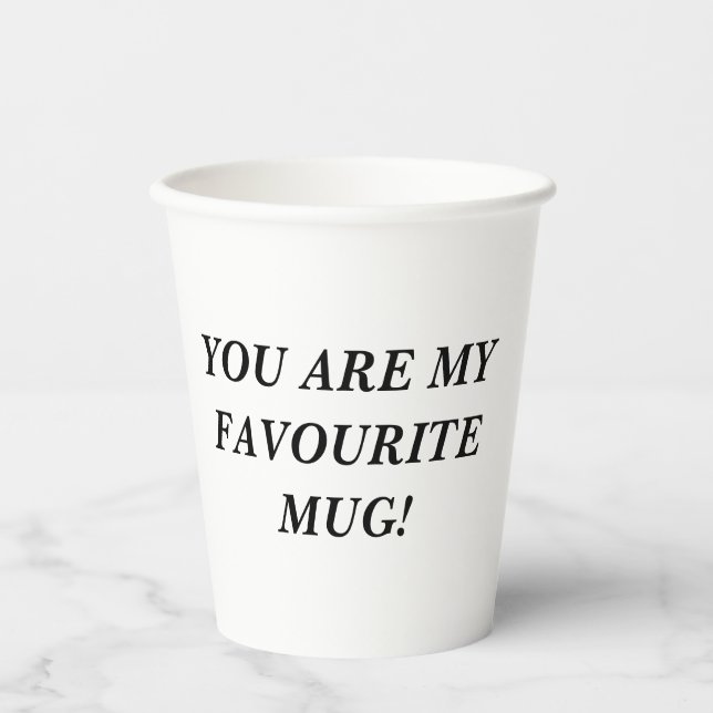 Du bist meine liebste TASSE! Pappbecher (Vorderseite)