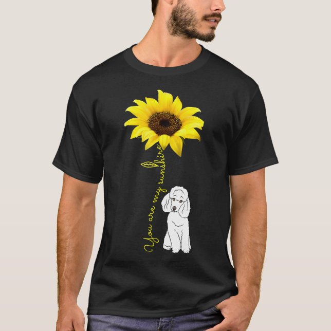 Du bist meine Sonnenblume Poodle Lover Mama Shi T-Shirt (Vorderseite)