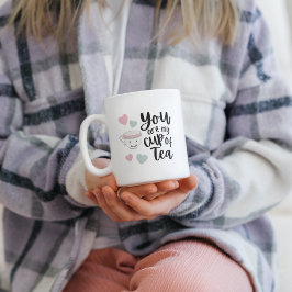Du bist meine Tea-Tasse Kaffeetasse