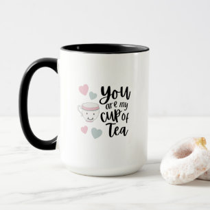 Du bist meine Tea-Tasse Tasse
