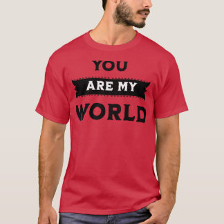 DU BIST MEINE WELT T-Shirt