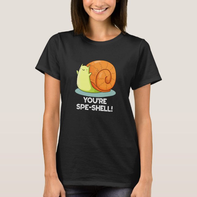 Du bist Muschel Funny Snail Pun Dark BG T-Shirt (Vorderseite)
