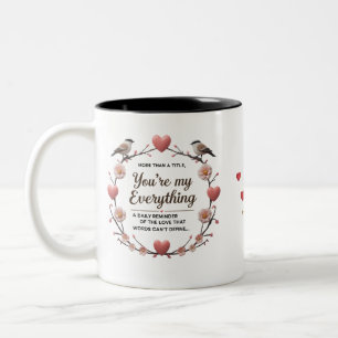 Du bist My Everything - Zwei-Tone-Tasse (11 oz) Zweifarbige Tasse