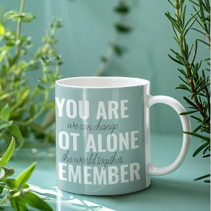 Du bist nicht allein Denke an Inspiration Mint Zweifarbige Tasse