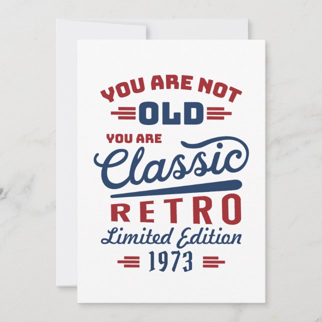 Du bist nicht alt, du bist klassisch einladung (Vorderseite)