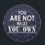 Du bist nicht das, was du besitzt dartscheibe<br><div class="desc">Nichts mehr muss wirklich gesagt werden... </div>