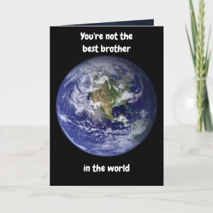Du bist nicht der beste Bruder der Welt. Karte