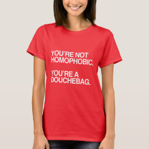 DU BIST NICHT HOMOPHOB - WEISS -.png T-Shirt